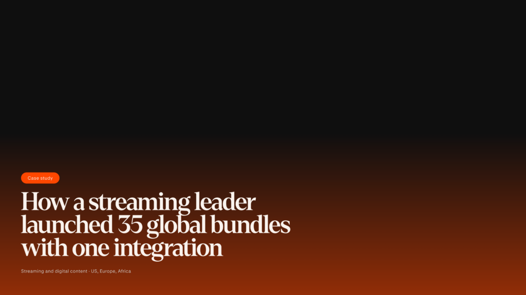 How a streaming leader launched 35 global bundles with one integration